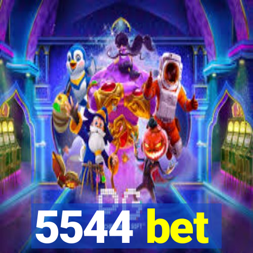 5544 bet